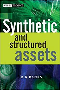(PDF)Synthetic and Structured Assets A Practical Guide to Investment and Risk (The Wiley Financ...