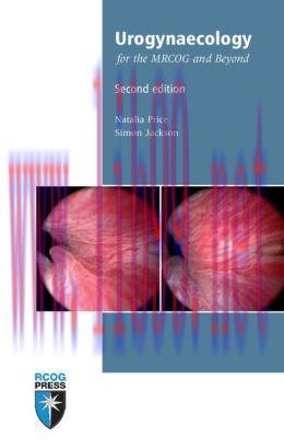 [AME]Urogynaecology for the MRCOG and Beyond, 2nd Edition