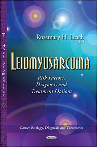 Leiomyosarcoma Risk Factors, Diagnosis and Treatment Options