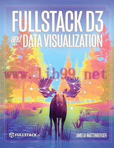 [FOX-Ebook]Fullstack D3 and Data Visualization: Build beautiful data visualizations with D3