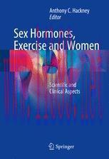 [PDF]Sex Hormones, Exercise and Women: Scientific and Clinical Aspects