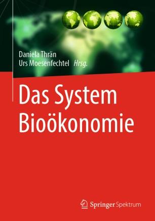 Das System Bio&ouml;konomie