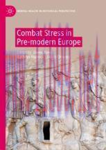 [PDF]Combat Stress in Pre-modern Europe