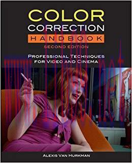 Color Correction Handbook: Professional Techniques for Video and Cinema (Digital Video & Audio ...