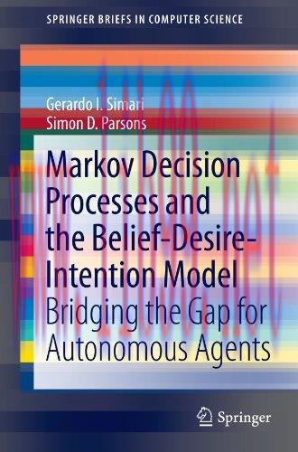 [FOX-Ebook]Markov Decision Processes and the Belief-Desire-Intention Model