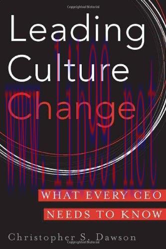[FOX-Ebook]Leading Culture Change: What Every CEO Needs to Know