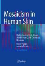 [PDF]Mosaicism in Human Skin: Understanding Nevi, Nevoid Skin Disorders, and Cutaneous Neoplasi...