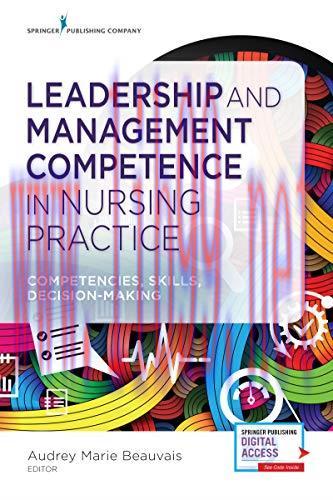 [AME]Leadership and Management Competence in Nursing Practice: Competencies, Skills, Decision-M...