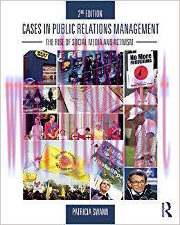 Cases in Public Relations Management: The Rise of Social Media and Activism 2nd Edition,