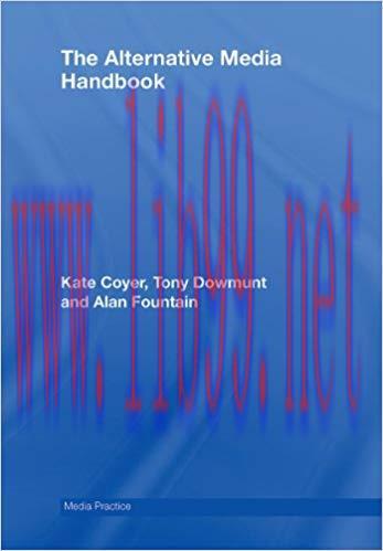 The Alternative Media Handbook (Media Practice) 1st Edition,