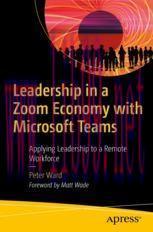 [PDF]Leadership in a Zoom Economy with Microsoft Teams: Applying Leadership to a Remote Workfor...