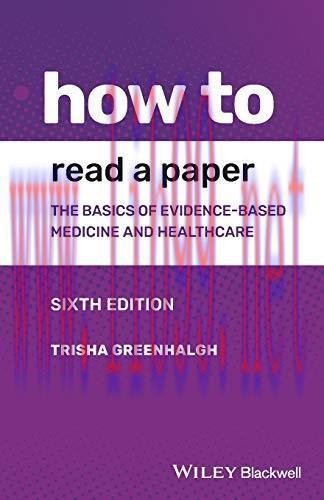 [AME]How to Read a Paper: The Basics of Evidence-based Medicine and Healthcare, 6th Edition (Or...