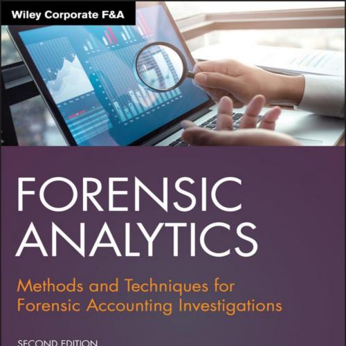 Forensic Analytics Methods and Techniques for Forensic Accounting Investigations - Mark J. Nigr...