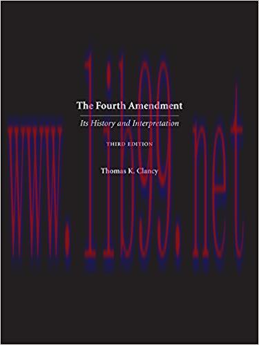 [PDF]The Fourth Amendment: Its History and Interpretation, 3rd Edition