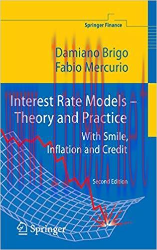 Interest Rate Models &ndash; Theory and Practice: With Smile, Inflation and Credit (Springer Finance)...