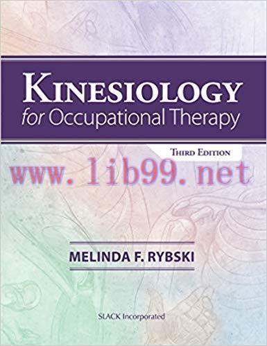 [PDF]Kinesiology for Occupational Therapy, Third Edition