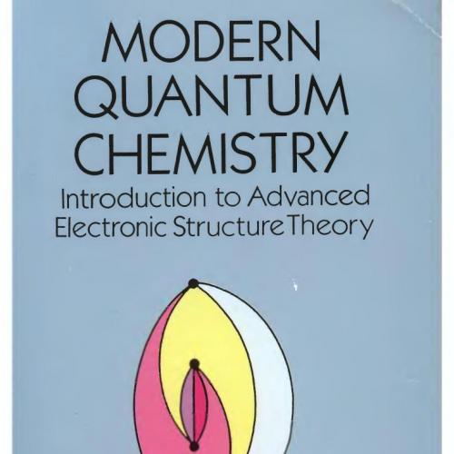 Modern Quantum Chemistry_ Introduction to Advanced Electronic Structure Theory Sao Miao