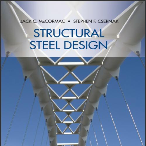 (Solutions Manual)Structural Steel Design 6th Edition by Jack C. McCormac.zip