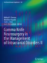 [PDF]Gamma Knife Neurosurgery in the Management of Intracranial Disorders II