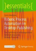 [PDF]Robotic Process Automation im Desktop-Publishing: Eine Einf&uuml;hrung in softwaregest&uuml;tzte Aut...