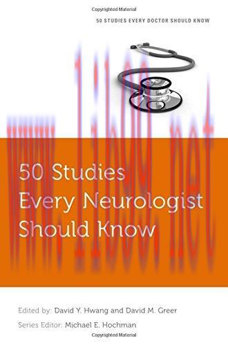 [AME]50 Studies Every Neurologist Should Know (Fifty Studies Every Doctor Should Know) (PDF)