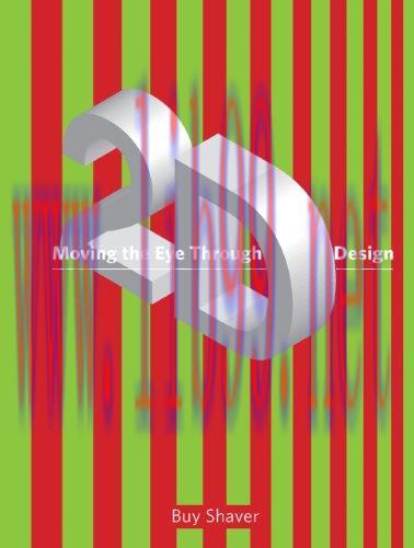 [FOX-Ebook]Moving the Eye Through 2-D Design: A Visual Primer