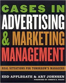 (PDF)Cases in Advertising and Marketing Management Real Situations for Tomorrow&rsquo;s Managers