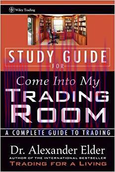 (PDF)Study Guide for Come Into My Trading Room: A Complete Guide to Trading (Wiley Trading) 1st...