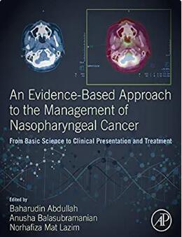 An Evidence-Based Approach to the Management of Nasopharyngeal Cancer
