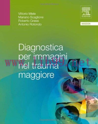 [AME]Diagnostica per immagini nel trauma maggiore (EPUB2 + Converted PDF)