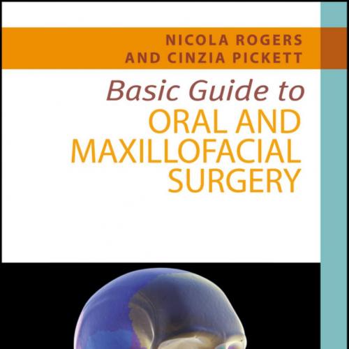 Basic Guide to Oral and Maxillofacial Surgery