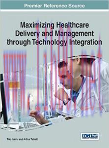 [AME]Maximizing Healthcare Delivery and Management through Technology Integration
