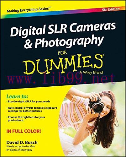 [FOX-Ebook]Digital SLR Cameras and Photography For Dummies, 5th Edition