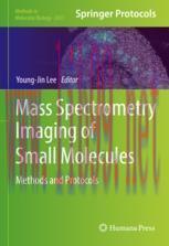 [PDF]Mass Spectrometry Imaging of Small Molecules: Methods and Protocols