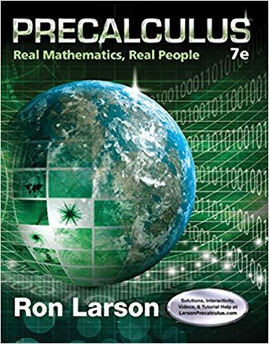 (Solution Manual)Precalculus Real Mathematics, Real People , 7th Edition by Ron Larson.pdf
