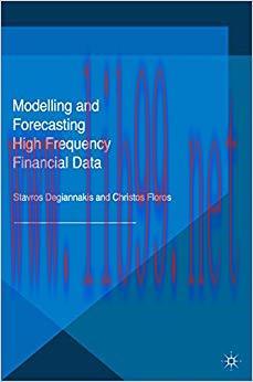 (PDF)Modelling and Forecasting High Frequency Financial Data 1st ed. 2015 Edition