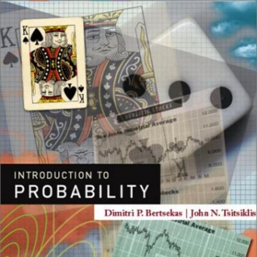 Introduction to Probability by Dimitri P Bertsekas
