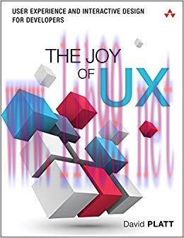 The Joy of UX: User Experience and Interactive Design for Developers (Usability) 1st Edition,