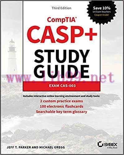 CASP+ CompTIA Advanced Security Practitioner Study Guide: Exam CAS-003 3rd Edition,