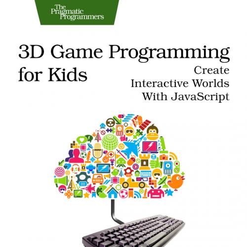 3D Game Programming for Kids
