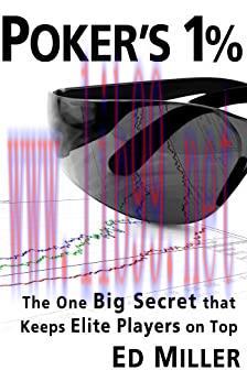 (PDF)Poker&rsquo;s 1%: The One Big Secret That Keeps Elite Players On Top