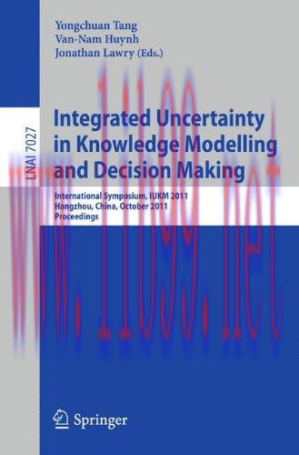[FOX-Ebook]Integrated Uncertainty in Knowledge Modelling and Decision Making