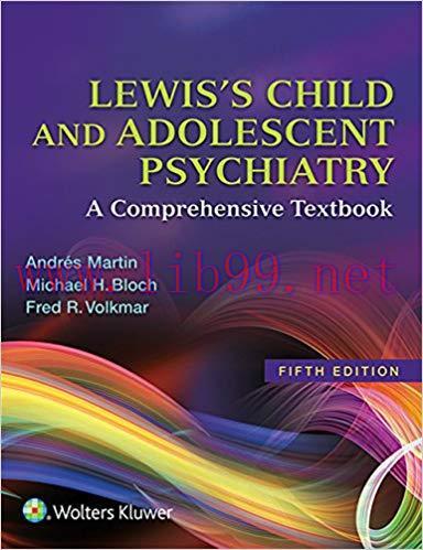 (PDF)Lewis&rsquo;s Child and Adolescent Psychiatry: A Comprehensive Textbook 5th Edition