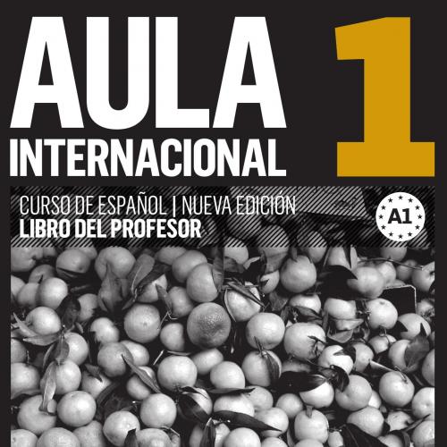 Aula Internacional 1 Nueva edicion. Libro del profesor - Wei Zhi