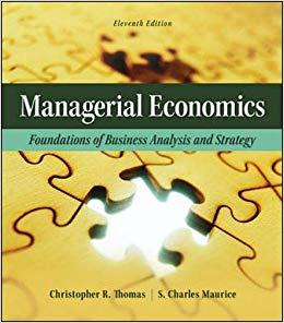 (Solution Manual)Managerial Economics Foundations of Business Analysis and Strategy 11E by Thom...