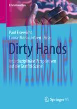 [PDF]Dirty Hands: Interdisziplin&auml;re Perspektiven auf die Graffiti-Szene