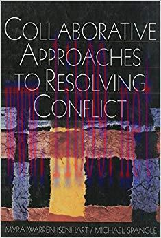 Collaborative Approaches to Resolving Conflict 1st Edition,