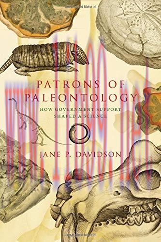 [FOX-Ebook]Patrons of Paleontology: How Government Support Shaped a Science