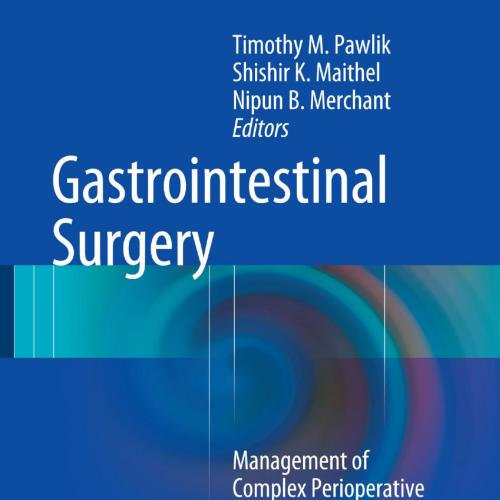 Gastrointestinal Surgery Management of Complex Perioperative Complications