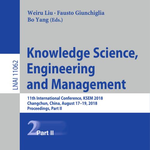 2018_Book_Knowledge Science, Engineering and Management